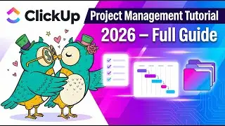 ClickUp Project Management Tutorial (2026) &ndash; Full Guide