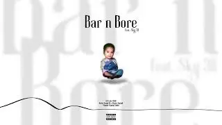 Bar n Bore - Azaad 4L (Ep. Estb.1998) feat. Sky 38 | Santali | Mantaj Sidhu | New Song 2025