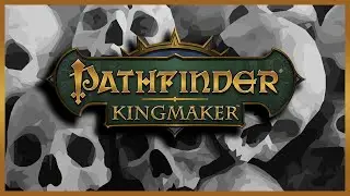 Pathfinder: Kingmaker - Turn-Based (like God intended) - 2 of 2