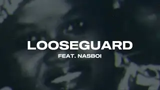 Skales feat. Nasboi - Looseguard (Lyric Video)