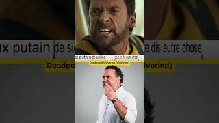 La VF de WOLVERINE redouble LA sc&egrave;ne culte de Deadpool 3 ! #doublage #VF