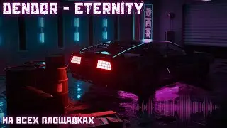 DENDOR - ETERNITY [Official Music Video] | #Music #Phonk #Bass #Trap #Eternity #Vibe
