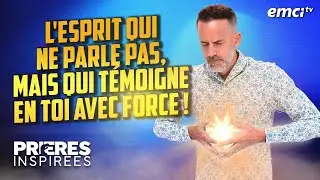 L'Esprit qui ne parle pas, mais qui témoigne en toi avec force ! - Prières inspirées - Jérémy ...