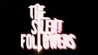 The Silent Followers - Psychotic Nightmarish Visions