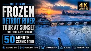 Frozen Detroit River at Sunset | 4K Scenic Winter | Belle Isle, Riverfront, 50 Minutes