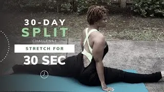Day 6/30-Day Split Challenge