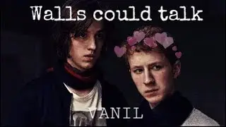{vanya x danya] -- Walls could talk「VANIL」