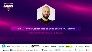 Meir Wahnon @ AIDevTLV '25 | Auth & Access Control Tips to Build Secure MCP Servers