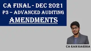 CA FINAL - P3 - ADVANCED AUDITING - AMENDMENTS - DEC 2021 EXAMS