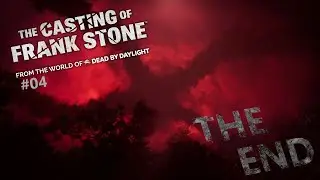The End of Our Movie  |  The Casting of Frank Stone [Ep4] THE END