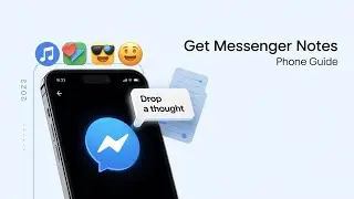 How to Get Messenger Notes on Your Phone (Step-by-Step Guide)