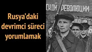 Rusya’daki devrimci süreci yorumlamak - Rosenberg | NotebookLM podcast