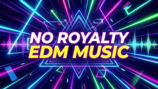 Trending EDM Background Music | Free Copyright