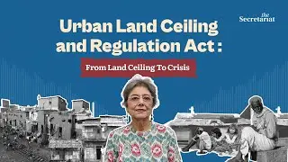 Urban Land Ceiling And Regulation Act : From Land Ceiling To Crisis
