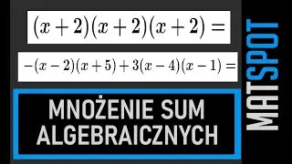 Klasa 7 Mnożenie sum algebraicznych poziom 2