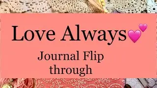 Love Always Journal flip through