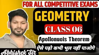 Geometry Class 06 | zero to hero | apollonuois Theorem | SSC | Railway | Bank | Abhishek Sir