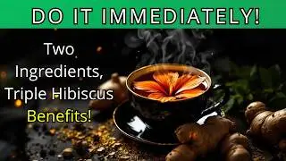 Triple the Power of Hibiscus Tea with 2 Kitchen Ingredients!