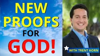 Evidence That God is REAL (New proof for God with Trent Horn)