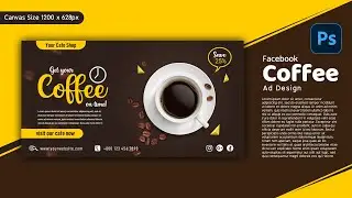 Coffee Banner Ads | Facebook Ads | Social Media Post Design in Photoshop