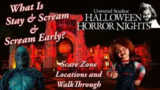 Everything you need to know about HHN Stay & Scream and Scream Early - Plus Scare Zone Walkthrough.