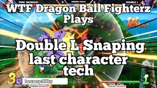 WTF Dragon Ball Fighterz Plays: Double L Snaping last character tech
