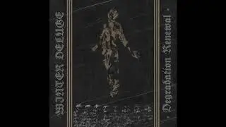 Winter Deluge - Degradation Renewal (Full EP)