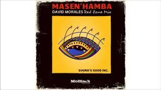 Sound's Good Inc. - Masen'hamba (David Morales Red Zone Mix)
