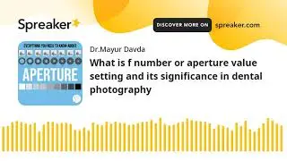 What is f number or aperture value setting and its significance in dental photography