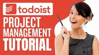 Todoist Tutorial For Beginners | Simple Guide For Project & Task Management (2023)