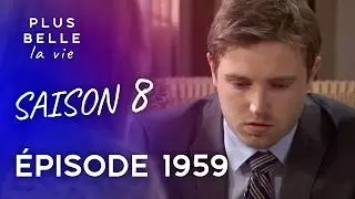 Saison 8, &Eacute;pisode 1959 - PLUS BELLE LA VIE | Nathan face &agrave; l'effondrement des actions...