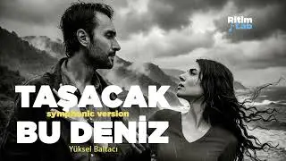 Taşacak Bu Deniz (Original Series Soundtrack Cover) | Ritim_Lab