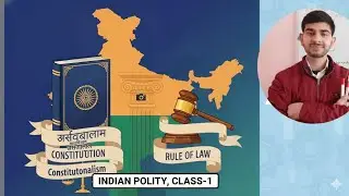 Constitution, Constitutionalism, Rule of law|| Indian Polity; Class-1.