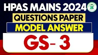 HPAS Mains 2024 | Questions Paper | Model Answer | GS- 3 | Civilstap Himachal