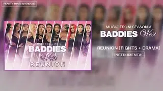 Baddies West Reunion Soundtrack - Trailer Song [Fights + Drama]
