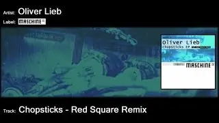 Oliver Lieb - Chopsticks (Red Square Remix)
