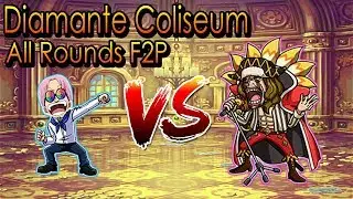[OPTC] Diamante Coliseum - All Rounds F2P