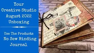 Your Creative Studio | Unboxing | August 2022 Box | No Sew Binding Journal | Using the Box Items