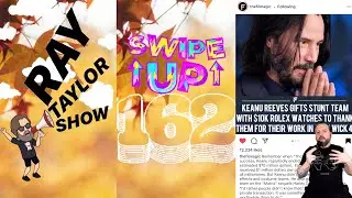 Swipe Up 162 - Opinion - Ray Taylor Show