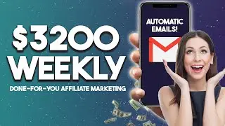 Get $3200 Weekly w/ Automated Email Blast! DFY Affiliate Marketing For Beginners | Make Money Online