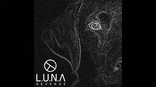L.U.N.A - Revenge