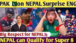 PAK Praise🔥NEPAL big Surprise to England | Nelal can still Qualify for Super 8 Big Respect for Nepal