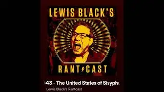 Lewis Black’s Rantcast - I Am an Infection Control Nurse