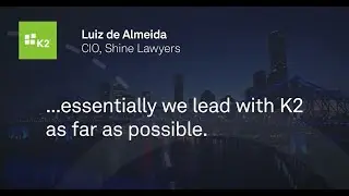 K2 Customer Success Story: Shine Lawyers