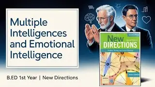 'Multiple Intelligences & Emotional Intelligence' summary in Nepali | B.Ed 1st Year