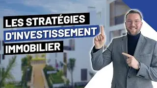 Quelle est la meilleure strat&eacute;gie d'investissement en immobilier ?