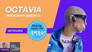 🎤Interview with Octavia aka Hadassah Queen O (Set Apart Artist Making Truth Music for Yahuah)🎵🙌🏾