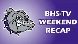 BHS-TV Weekend Recap - Monday, December 8th, 2025