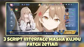 Langsung 3 !! Script Interface Masha Kujou patch zetian
