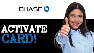 How To Activate Chase Freedom Credit Card (2025)